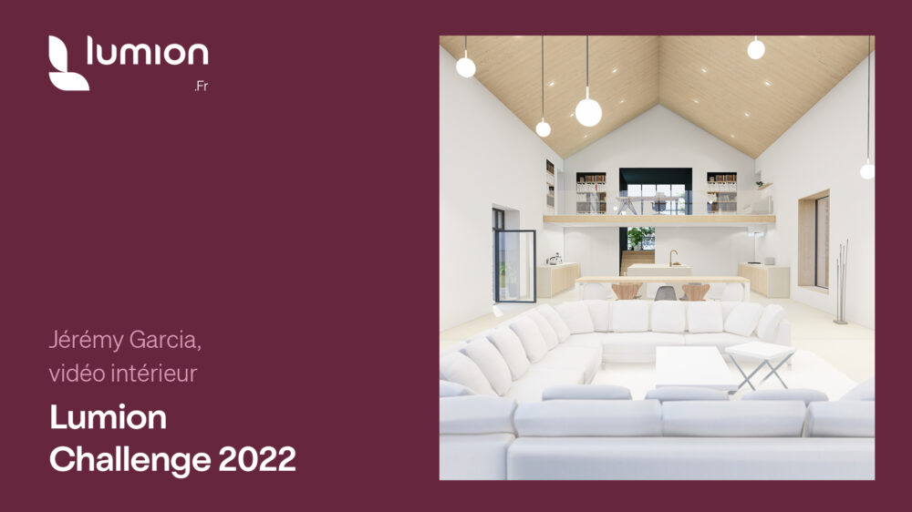 Interview-Challenge-Lumion-2022---vidéo-intérieur