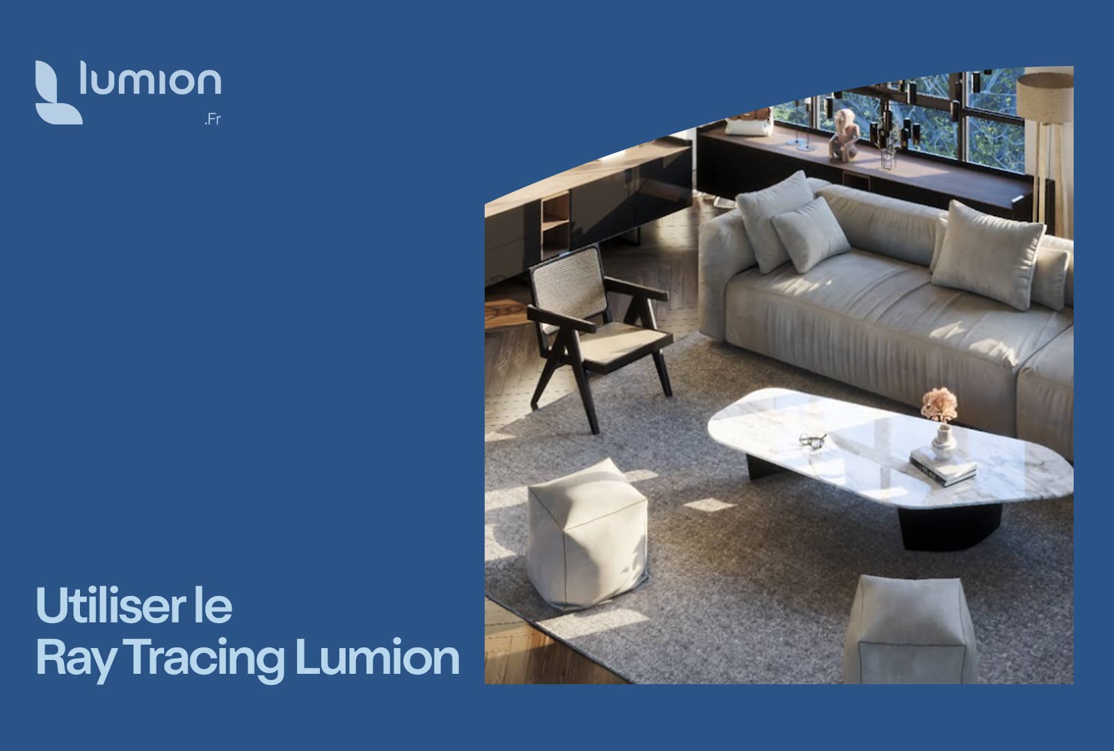 Comment utiliser l’effet Ray Tracing dans Lumion 2023