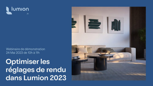 evenement-lumion-france-webinaire-configurez-vos-réglages-lumion-2023