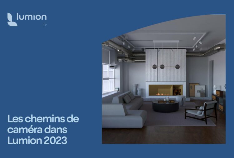 note-technique-chemins-de-caméra-lumion