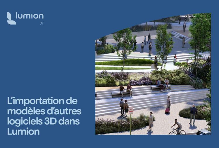 Guide-importation-autres-modeles-logiciels-3d-Lumion