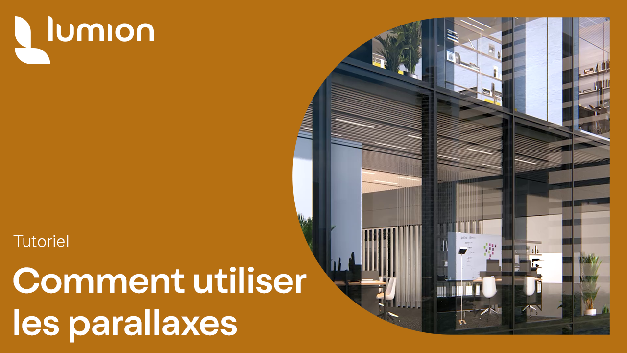 Tutoriel-comment-utiliser-les-parallaxes-interieurs-Lumion-2024