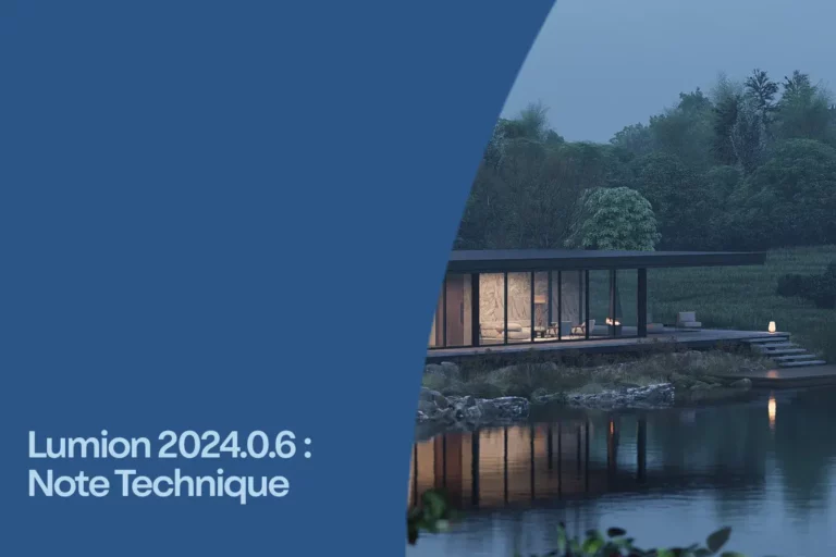 Lumion-2024-0-6-note-technique-mise-a-jour
